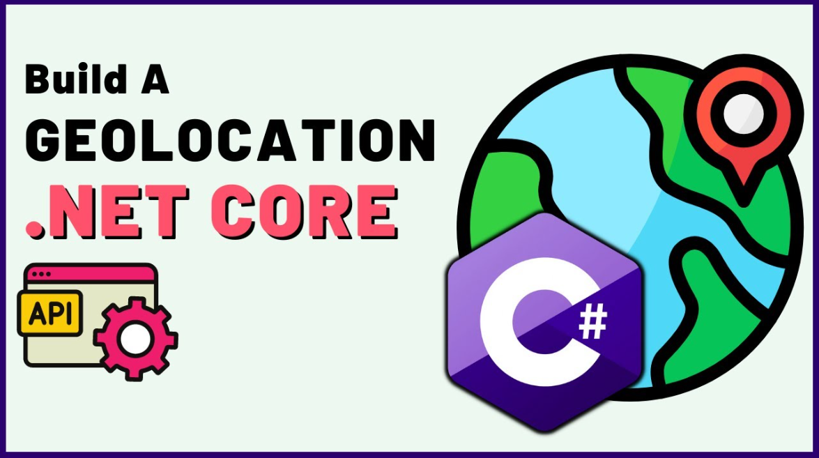 Develop a Geo-Location Service API with ASP.NET