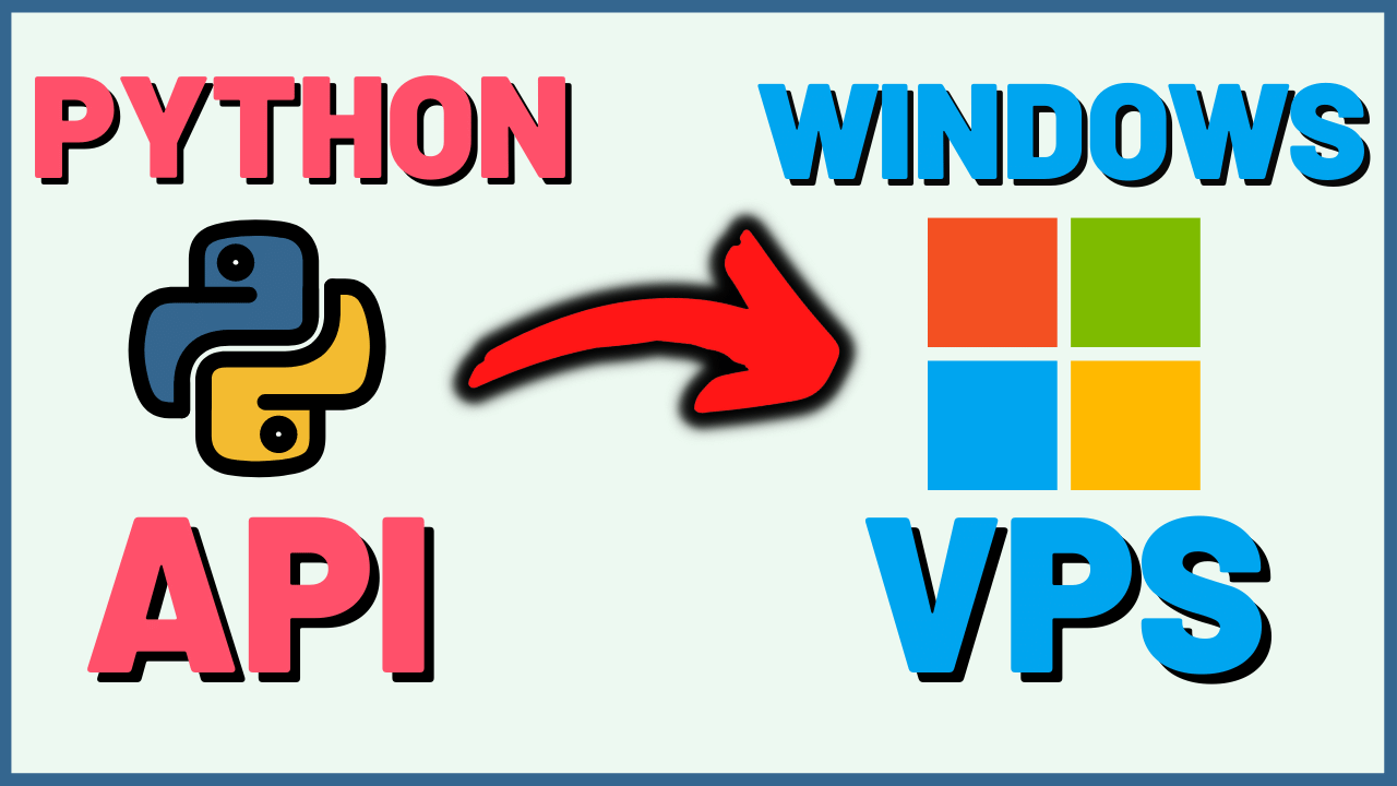 Deploy Python flask API on a Windows VPS Server